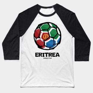 Eritrea Football Country Flag Baseball T-Shirt